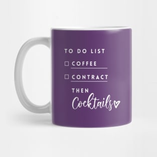 To do list: coffee, contract then cocktails Mug